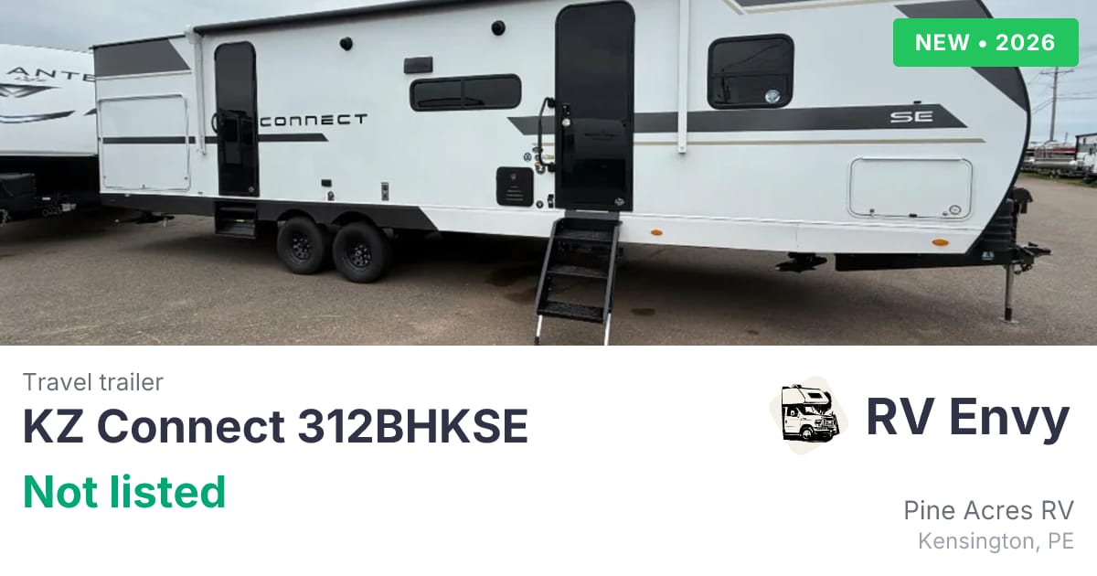 2026 KZ Connect 312BHKSE for sale - $0